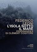 L'isola sotto il mare. Ferdinandea di Clément Cogitore