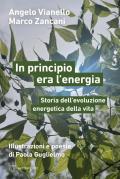 In principio era l’energia. Storia dell’evoluzione energetica della vita