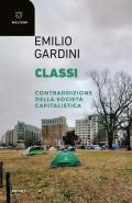 Classi. Contraddizione della società capitalistica