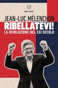 Ribellatevi! Verso la rivoluzione popolare