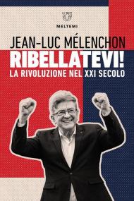 Ribellatevi! Verso la rivoluzione popolare
