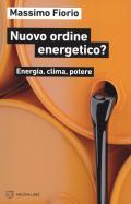Nuovo ordine energetico?
