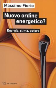 Nuovo ordine energetico?