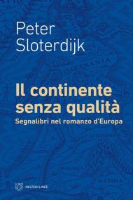 Il continente senza qualità. Segnalibri nel romanzo d’Europa