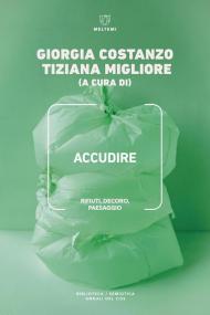 Accudire. Rifiuti, decoro, paesaggio