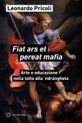 Fiat ars et pereat mafia. Arte e educazione nella lotta alla ’ndrangheta