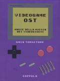 Videogame OST. Magie della musica dei videogiochi