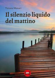 Il silenzio liquido del mattino