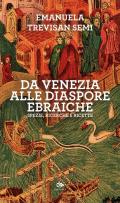 Da Venezia alle diaspore ebraiche. Spezie, ricerche e ricette