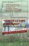 «Non ce lo dire a nessuno». Diario dell'avvocato di Giusy Potenza