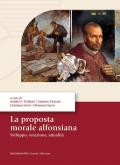 La proposta morale alfonsiana. Sviluppo, recezione, attualità