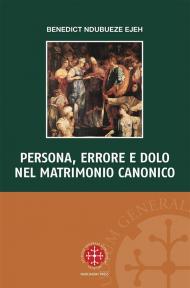 Persona, errore e dolo nel matrimonio canonico