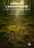 Narrare l'antropocene. L’ambiente tra letteratura, politica e diritto
