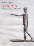 Venezia «urbe anatomica». Itinerari anatomici a Venezia e la Biblioteca della Scuola Grande di San Marco