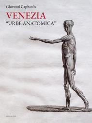 Venezia «urbe anatomica». Itinerari anatomici a Venezia e la Biblioteca della Scuola Grande di San Marco