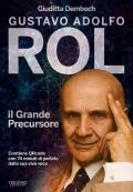 Gustavo Rol. Il grande precursore
