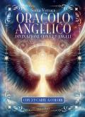 Oracolo angelico. Divinazione con i 72 angeli. Con 72 Carte