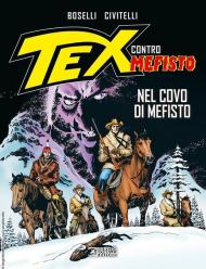 Nel covo di Mefisto. Tex contro Mefisto. Vol. 8