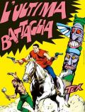Tex collezione book. Vol. 9: L' ultima battaglia