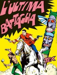 Tex collezione book. Vol. 9: L' ultima battaglia