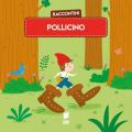 Pollicino. Raccontini. Ediz. illustrata