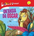 Un'ansia da Oscar. Ediz. illustrata