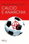 Calcio e anarchia