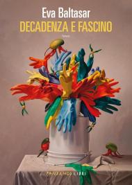Decadenza e fascino