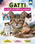 Gatti. Le razze più famose da scoprire. Ediz. a colori