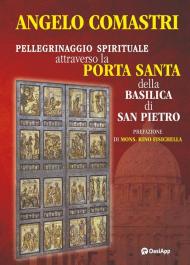 Pellegrinaggio spirituale attraverso la Porta Santa della Basilica di San Pietro