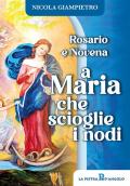 Rosario e novena a Maria che scioglie i nodi