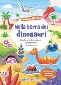 Nella terra dei dinosauri. Mini sticker. Ediz. a colori