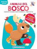 Animali del bosco. Completa i 22 animali come il modello o... come vuoi tu! Ediz. a colori