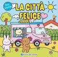 La città felice. Cozy coloring. Ediz. a colori