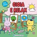 Gioia e relax. Cozy coloring. Ediz. a colori