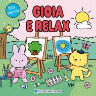 Gioia e relax. Cozy coloring. Ediz. a colori