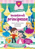 Incantevoli principesse. Mini sticker. Ediz. a colori