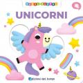 Unicorni. Muovi e scopri. Ediz. a colori