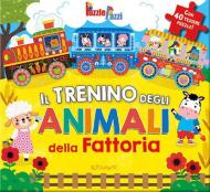 Il trenino degli animali della fattoria. Ediz. illustrata