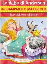 La principessa sul pisello. Ediz. a colori