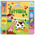 Tutti insieme in fattoria. I miei incredibili cerca e trova. Ediz. a colori