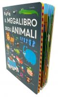Il megalibro degli animali. Ediz. a colori