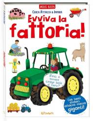 Evviva la fattoria! Cerca attacca & impara. Ediz. a colori