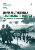 Storia militare della campagna di Russia. Il 1941. Dal Dnieper alla Battaglia di Natale