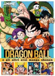 Dragon Ball e gli altri eroi manga Shonen