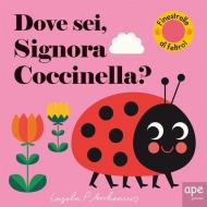 Dove sei, signora Coccinella? Ediz. a colori