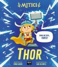 Thor. Mitici. Ediz. a colori