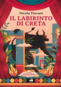 Il labirinto di Creta. Con una lezione sul mito di Alessandro Barbero. Ediz. a colori
