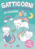 Gatticorni, lamacorni e altre creature da colorare. Ediz. illustrata