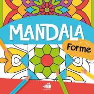 Mandala junior. Forme. Ediz. a colori
